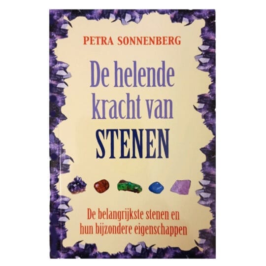 boek de helende kracht van stenen, edelstenen en hun bijzondere eigenschappen informatie over edelstenen